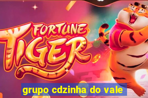 grupo cdzinha do vale